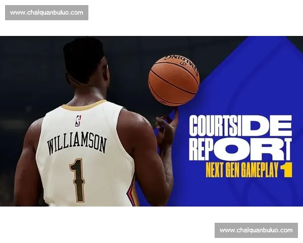 权威篮球APP下载指南实时赛事数据教学社区一站式体验全面升级